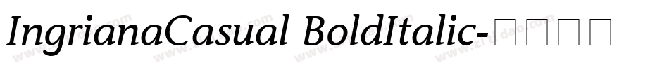 IngrianaCasual BoldItalic字体转换